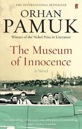 The Museum of Innocence - Orhan Pamuk The Museum of Innocence - Orhan Pamuk