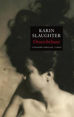 Onzichtbaar - Karin Slaughter