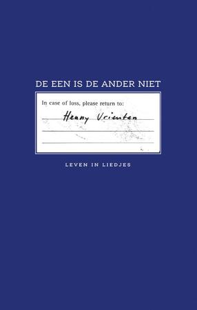 De een is de ander niet - Henny Vrienten De een is de ander niet - Henny Vrienten