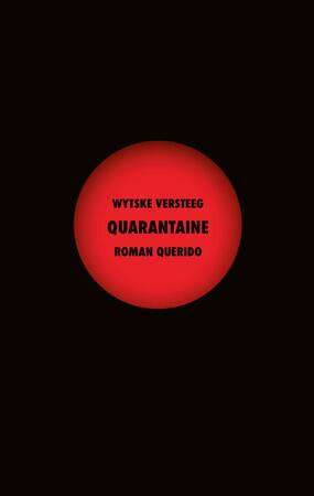 Quarantaine - Wytske Versteeg Quarantaine - Wytske Versteeg