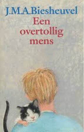 Een overtollig mens en andere verhalen - J.M.A. Biesheuvel