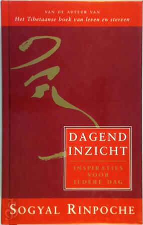 Dagend inzicht - Sogyal Rinpoche Dagend inzicht - Sogyal Rinpoche