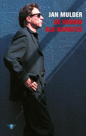 De vrouw als karretje - Jan Mulder De vrouw als karretje - Jan Mulder