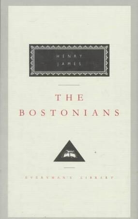 The Bostonians - Henry James The Bostonians - Henry James
