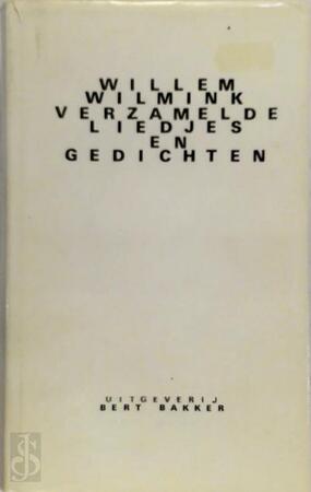 Verzamelde liedjes en gedichten - Wilmink Verzamelde liedjes en gedichten - Wilmink