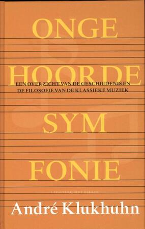 Ongehoorde symfonie - A. Klukhuhn Ongehoorde symfonie - A. Klukhuhn