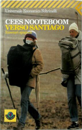 Verso Santiago - Cees Nooteboom Verso Santiago - Cees Nooteboom