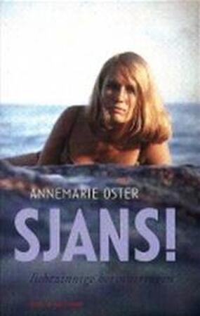 Sjans! - Annemarie Oster Sjans! - Annemarie Oster