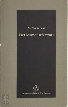 Het hermetisch zwart - Marguerite Yourcenar Het hermetisch zwart - Marguerite Yourcenar