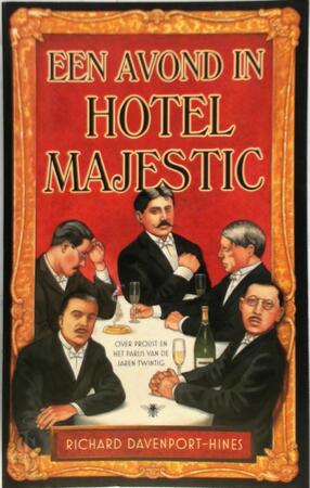Een avond in Hotel Majestic - R. Davenport-hines Een avond in Hotel Majestic - R. Davenport-hines