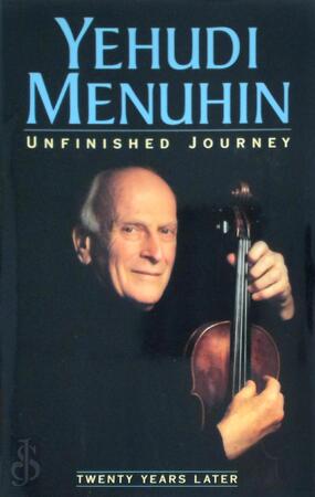 Unfinished Journey - Yehudi Menuhin Unfinished Journey - Yehudi Menuhin