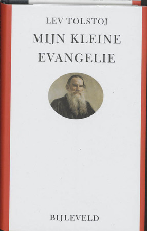 Mijn kleine evangelie - L. Tolstoj Mijn kleine evangelie - L. Tolstoj