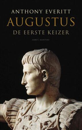 Augustus - Anthony Everitt Augustus - Anthony Everitt