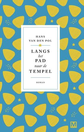 Langs het pad naar de tempel - Hans van den Pol
