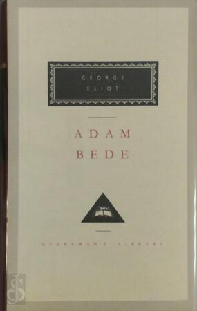 Adam Bede - George Eliot Adam Bede - George Eliot