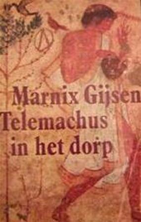 Telemachus in het dorp - Marnix Gijsen