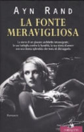La fonte meravigliosa - Ayn Rand