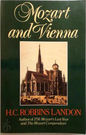 Mozart and Vienna - H. C. Robbins Landon Mozart and Vienna - H. C. Robbins Landon