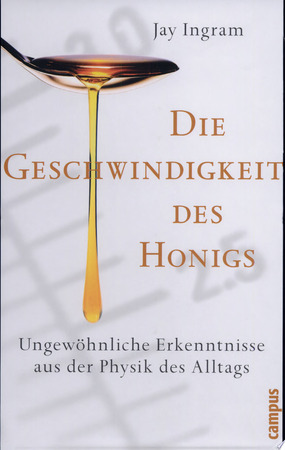 Die Geschwindigkeit des Honigs - Jay Ingram