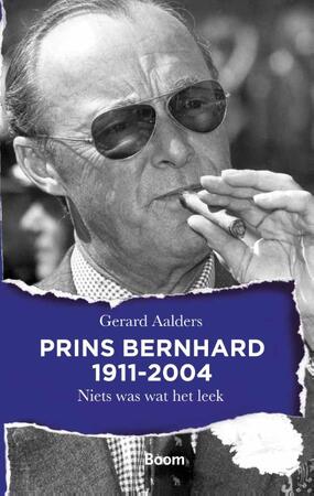 Prins Bernhard 1911-2004 - Gerard Aalders Prins Bernhard 1911-2004 - Gerard Aalders