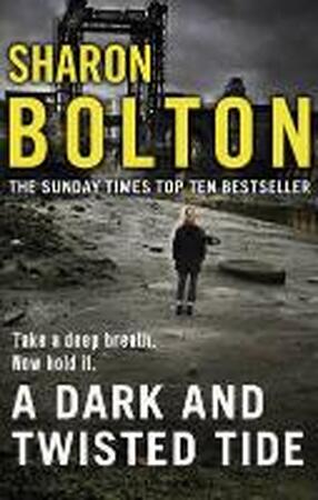 Dark and Twisted Tide - Sharon Bolton Dark and Twisted Tide - Sharon Bolton