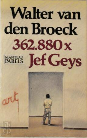 362.880 x Jef Geys - Walter van Den Broeck 362.880 x Jef Geys - Walter van Den Broeck