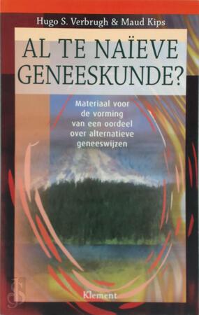 Al te naieve geneeskunde ? - H.S. Verbrugh