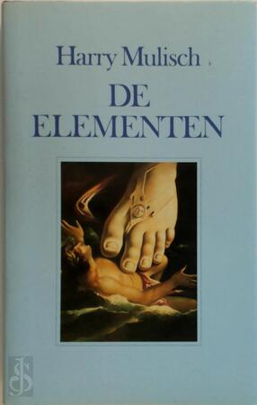 De Elementen - Harry Mulisch De Elementen - Harry Mulisch