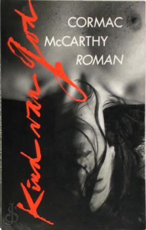 Kind van God - Cormac Mccarthy, Guido GolÜKe Kind van God - Cormac Mccarthy, Guido GolÜKe