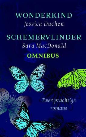 Wonderkind & Schemervlinder, omnibus - Sara Jessica / Macdonald Duchen