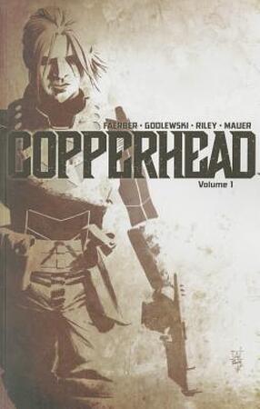 Copperhead 1 - Jay Faerber