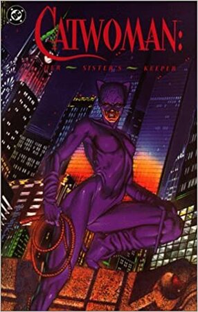 Catwoman: her sister's keeper - Mindy Newell, Archie Goodwin