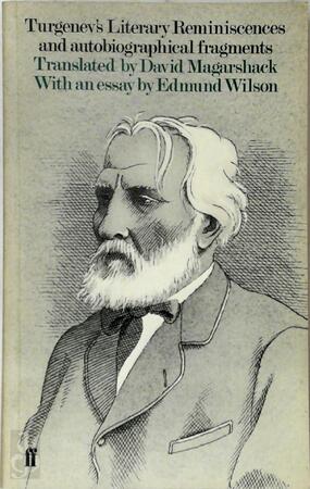 Literary Reminiscences and Autobiographical Fragments - Ivan Sergeevich Turgenev, Edmund Wilson
