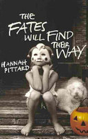 The Fates Will Find Their Way - Hannah Pittard