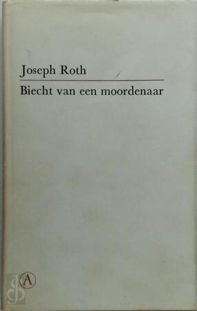 Biecht van een moordenaar - Roth Biecht van een moordenaar - Roth