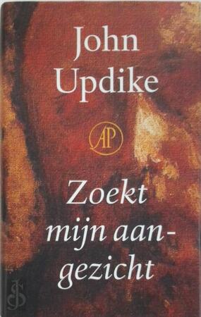 Zoekt mijn aangezicht - John Updike