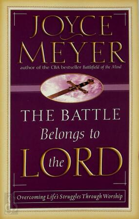 The Battle Belongs to the Lord - Joyce Meyer