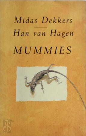 Mummies - Midas Dekkers, Han van Hagen