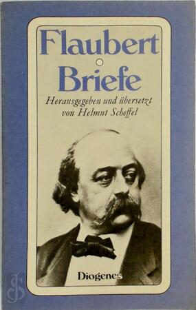 Briefe - Gustave Flaubert