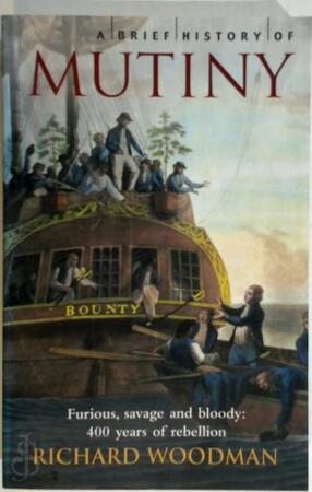 A Brief History of Mutiny - Richard Woodman