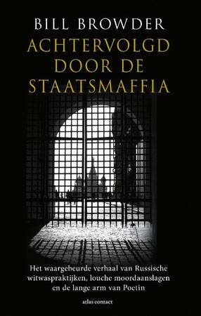 Achtervolgd door de staatsmaffia - Bill Browder Achtervolgd door de staatsmaffia - Bill Browder