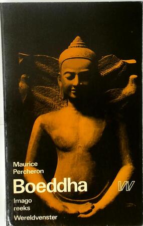 Boeddha - Maurice Percheron, Simon Vinkenoog Boeddha - Maurice Percheron, Simon Vinkenoog