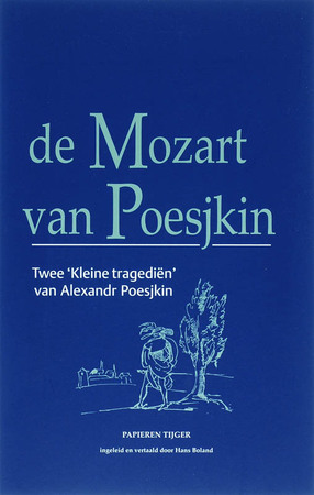 De Mozart van Poesjkin - Alexandr Poesjkin De Mozart van Poesjkin - Alexandr Poesjkin