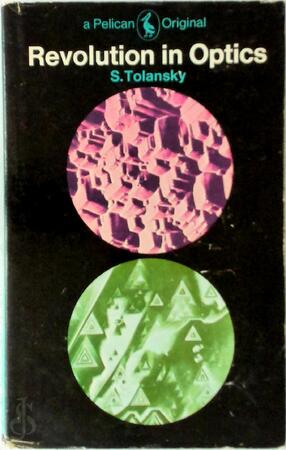 Revolution in Optics - Samuel Tolansky