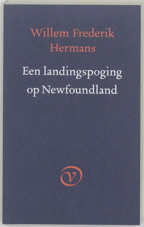 Een landingspoging op Newfoundland - Willem Frederik Hermans Een landingspoging op Newfoundland - Willem Frederik Hermans