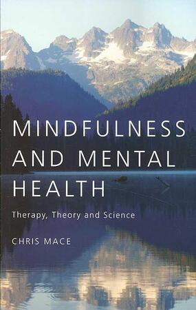 Mindfulness and Mental Health - Chris Mace