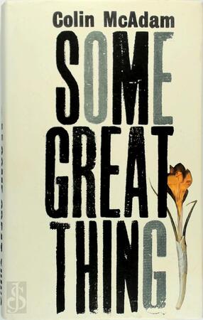 Some Great Thing - Colin McAdam