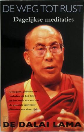 De weg tot rust - Dalai Lama De weg tot rust - Dalai Lama