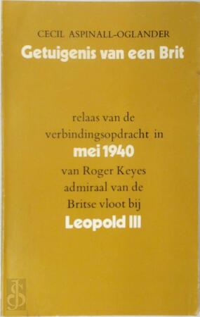 Getuigenis van een Brit - Cecil Aspinall-Oglander, Roger Keyes