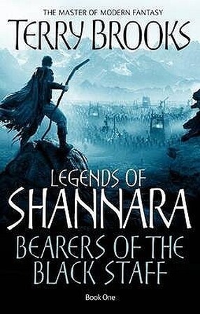 Legends of Shannara 1. Bearers of the Black Staff - Terry Brooks